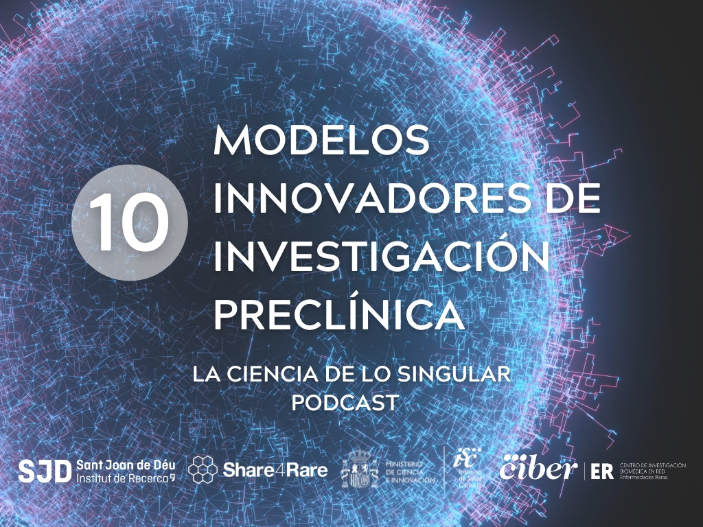 Capítulo 10 de “La Ciencia de lo Singular”: modelos innovadores de investigación preclínica
